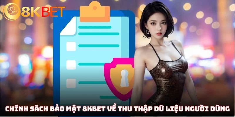 Chính Sách Bảo Mật 8KBET - Hiểu Về Thông Tin Mới Nhất 2025 3 Chính sách bảo mật 8KBET về bảo về dữ liệu người chơi
