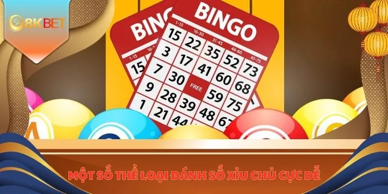 Xỉu Chủ Miền Bắc - Tìm Hiểu Xu Hướng Và Chiến Lược Đánh 3 Một số thể loại đánh số xỉu chủ cực dễ